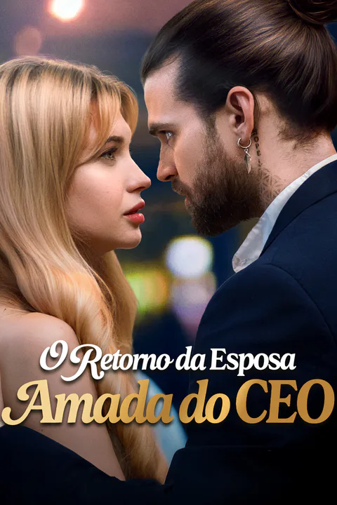 Pôster de (Dublado) O Retorno da Esposa Amada do CEO