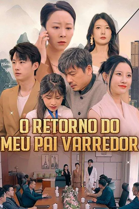 Pôster de O Retorno do Meu Pai Varredor
