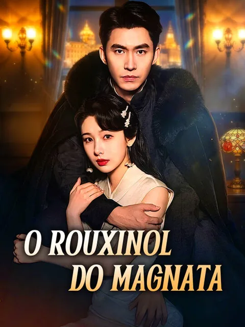 Pôster de O Rouxinol do Magnata