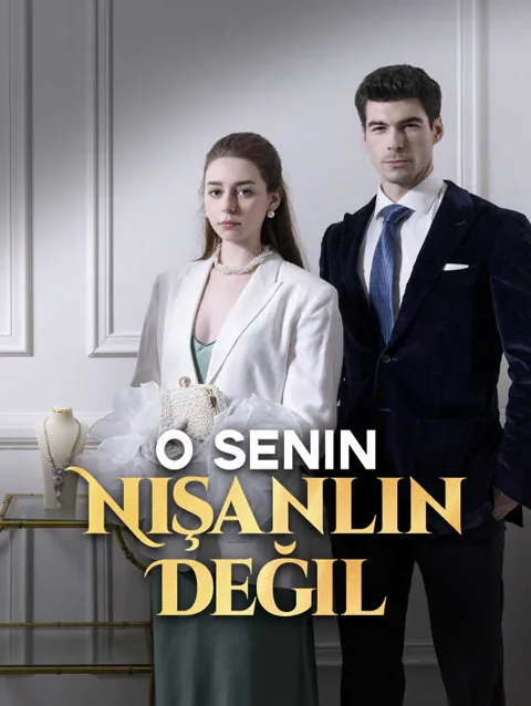 O Senin nişanlın değil afişi