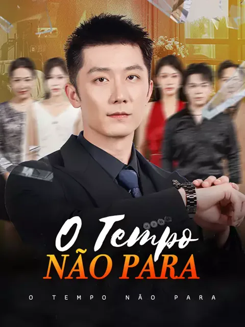 Pôster de O Tempo Não Para