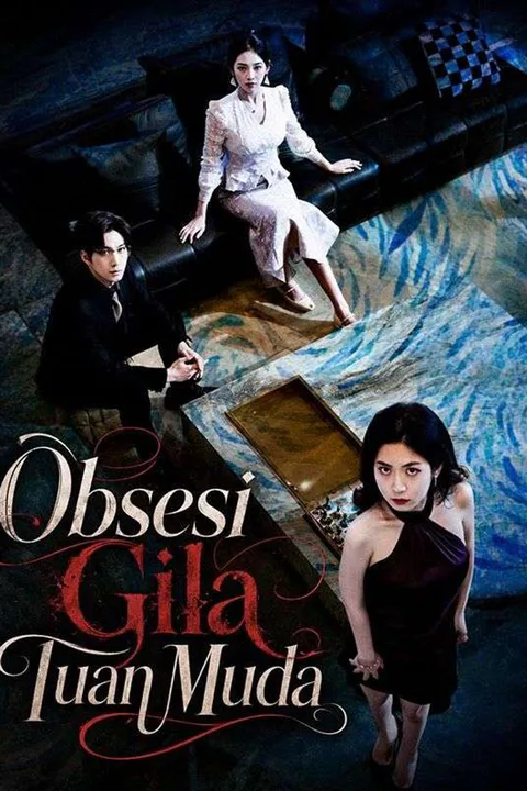 Poster Obsesi Gila Tuan Muda