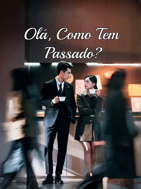 Pôster de Olá, Como Tem Passado