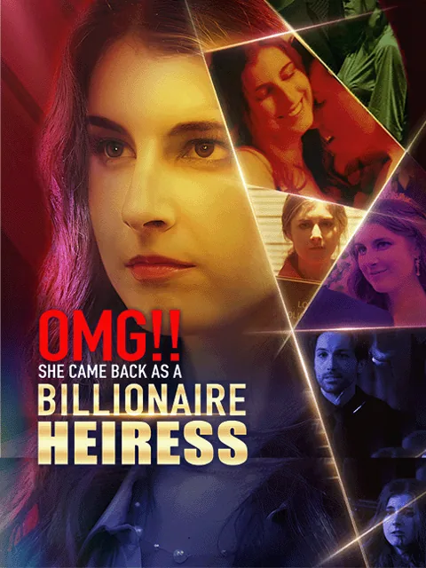 OMG! She Came Back as a Billionaire Heiress poster