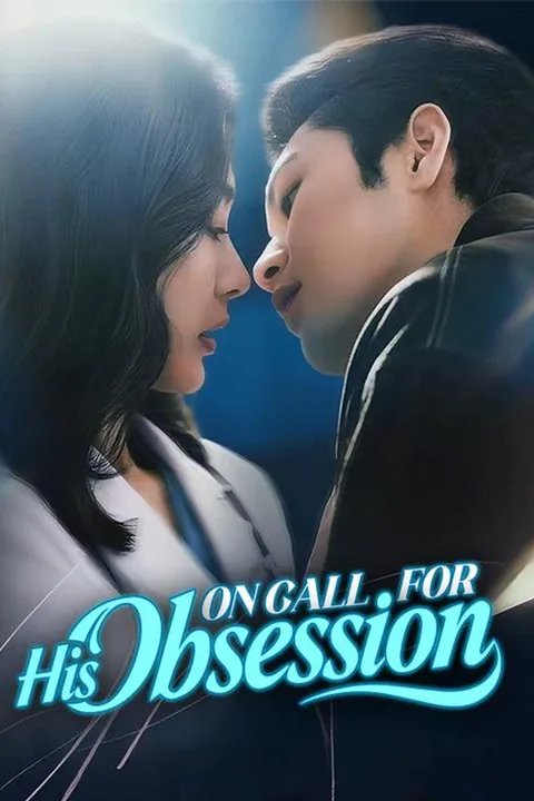 On Call for His Obsession poster
