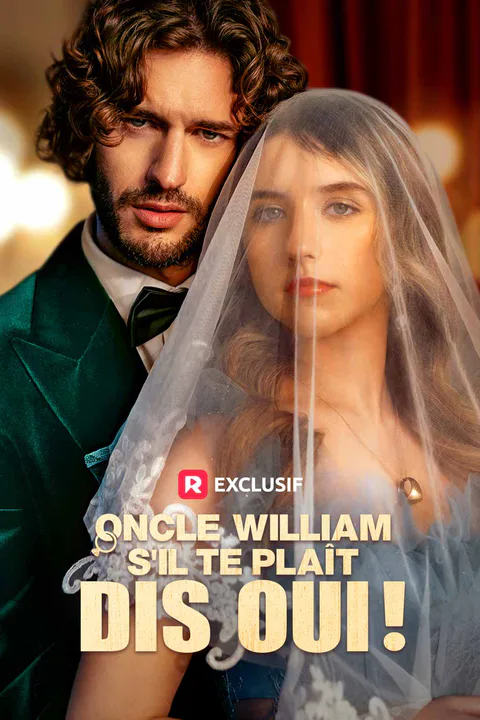 Affiche d’Oncle William, s'il te plaît, dis oui !