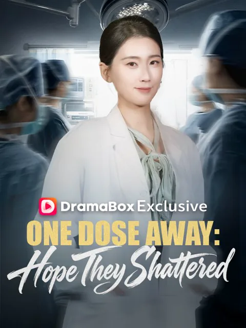 One Dose Away: Hope They Shattered poster