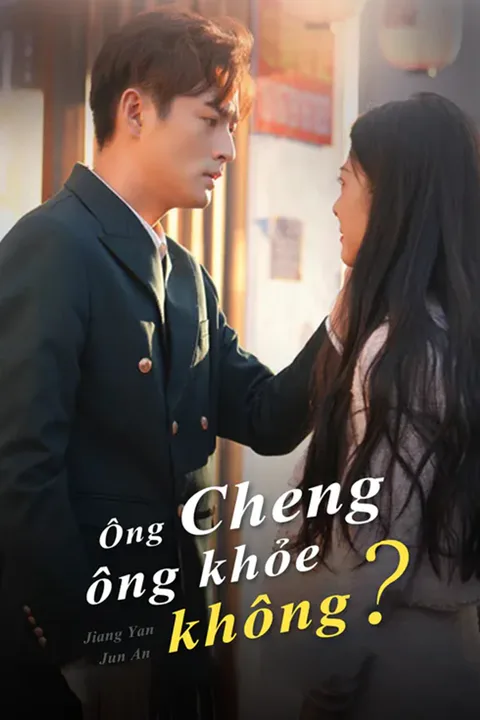 Poster Ông Cheng, ông khỏe không?