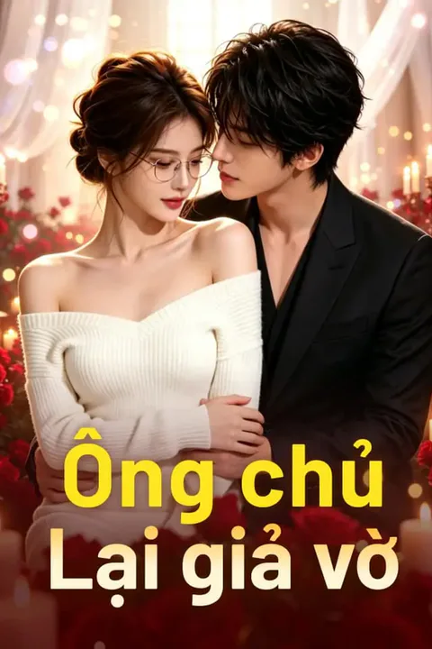 Poster Ông chủ lại giả vờ
