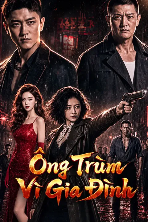 Poster Ông Trùm Vì Gia Đình