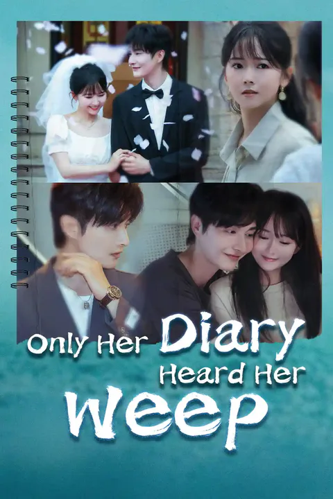 Only Her Diary Heard Her Weep poster