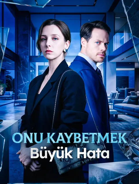 Onu Kaybetmek Büyük Hata afişi