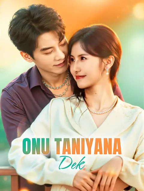 Onu Tanıyana Dek(Dublajlı) afişi