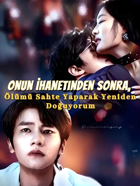 Onun İhanetinden Sonra, Ölümü Sahte Yaparak Yeniden Doğuyorum afişi