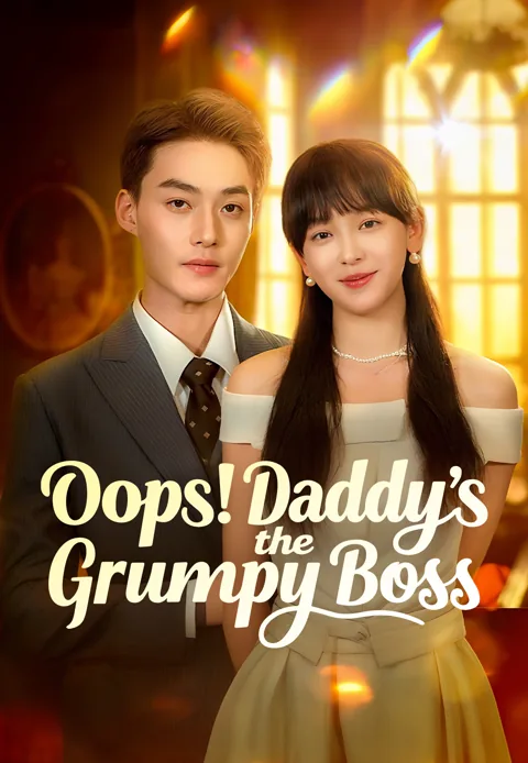 Oops! Daddy's the Grumpy Boss poster
