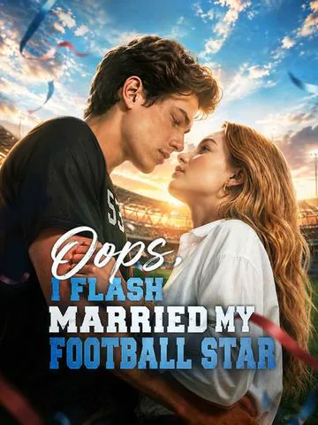 Oops, I Flash Married My Football Star poster