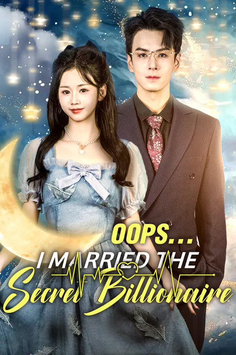 Oops... I Married the Secret Billionaire poster