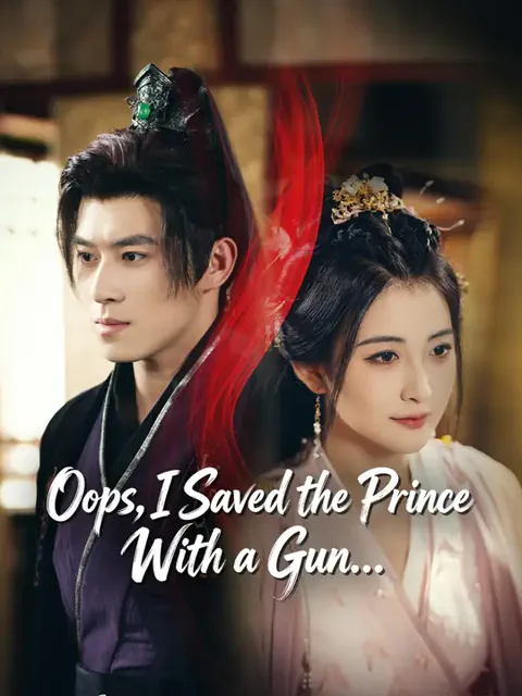 Oops, I Saved the Prince With a Gun... poster