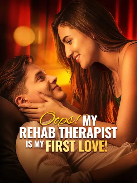 Oops! My Rehab Therapist is My First Love! poster