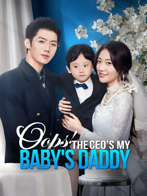 Oops! The CEO’s My Baby's Daddy poster
