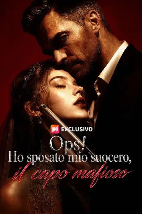 Locandina di Ops! Ho sposato mio suocero, il capo mafioso