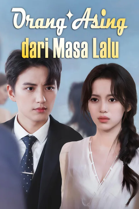 Poster Orang Asing dari Masa Lalu