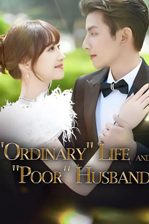 "Ordinary" Life and "Poor" Husband poster