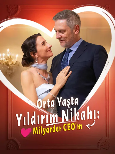 Orta Yaşta Yıldırım Nikahı: Milyarder CEO'm afişi