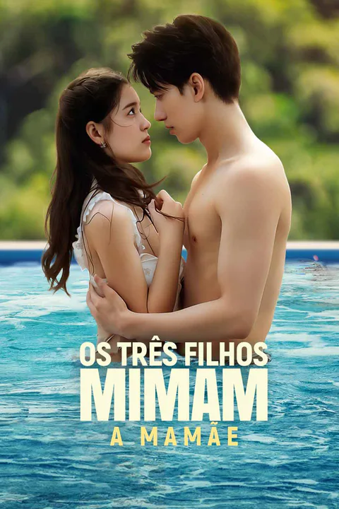 Pôster de Os Três Filhos Mimam a Mamãe