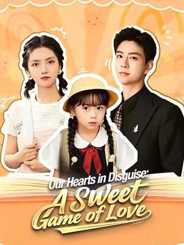 Our Hearts in Disguise: A Sweet Game of Love poster