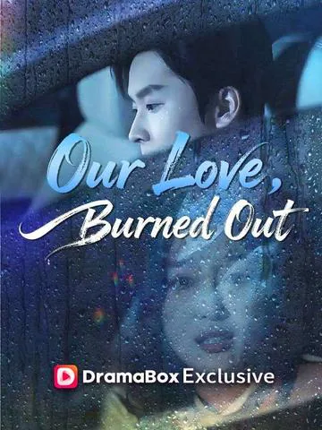 Our Love, Burned Out (DUBBED) poster