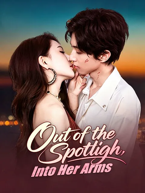 Out of the Spotlight, Into Her Arms poster