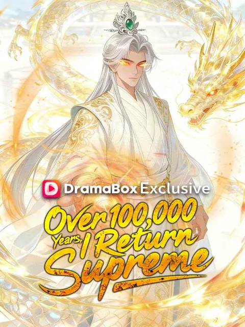Over 100,000 Years, I Return Supreme (DUBBED) poster
