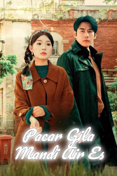 Poster Pacar Gila Mandi Air Es