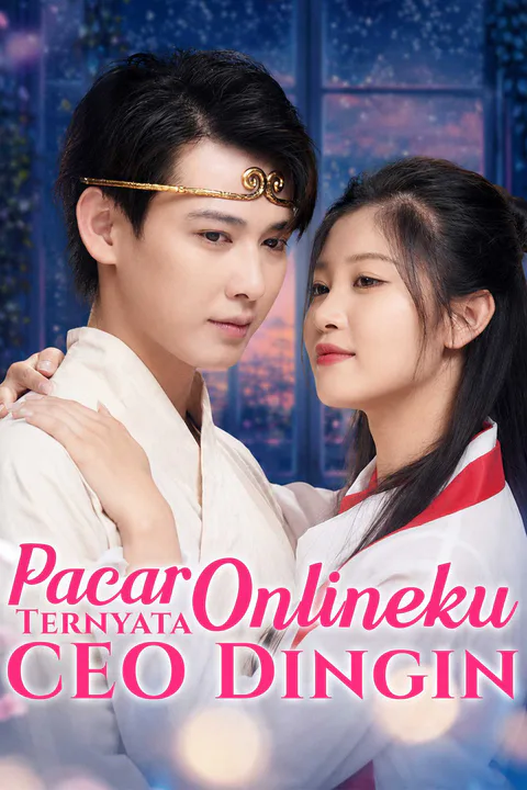 Poster Pacar Onlineku Ternyata CEO Dingin