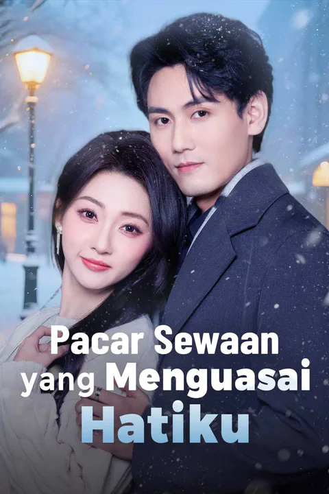Poster Pacar Sewaan yang Menguasai Hatiku