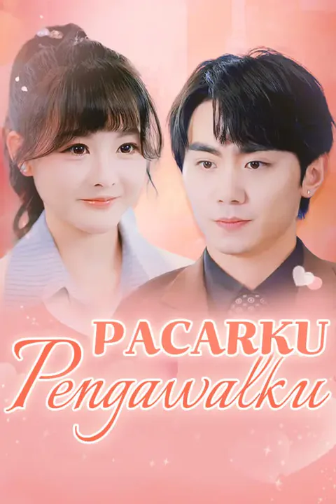 Poster Pacarku Pengawalku