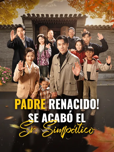 Póster de ¡Padre renacido! Se acabó el Sr. Simpático