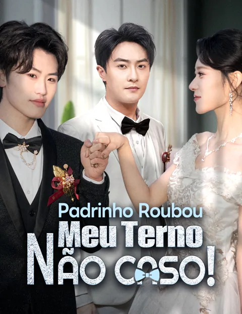 Pôster de Padrinho Roubou Meu Terno, Não Caso!