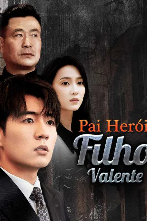 Pôster de Pai Herói, Filho Valente