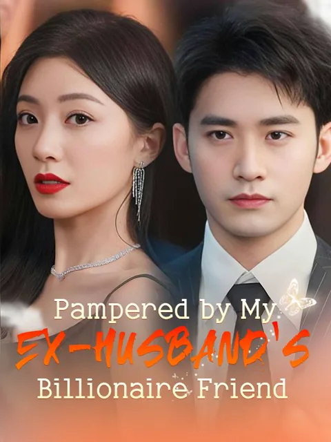 Pampered by My Ex-husband's Billionaire Friend poster