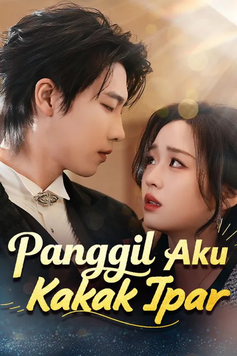 Poster Panggil Aku Kakak Ipar