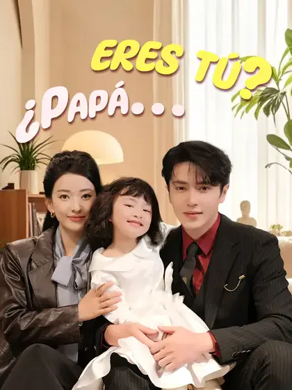 Póster de ¿Papá… eres tú?