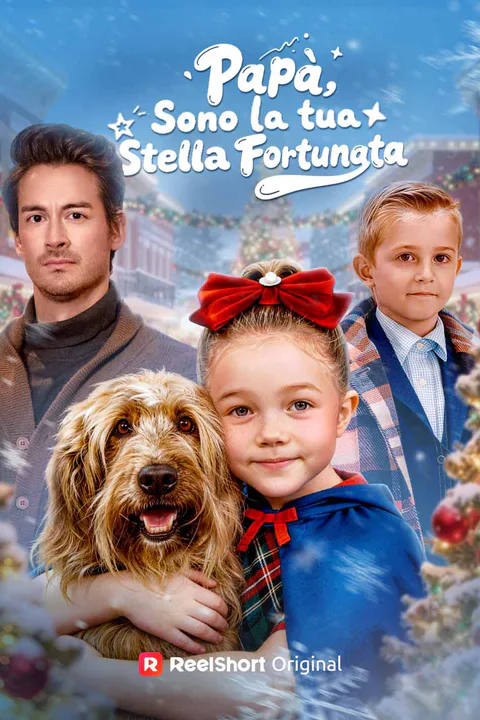 Locandina di Papà, Sono la Tua Stella Fortunata