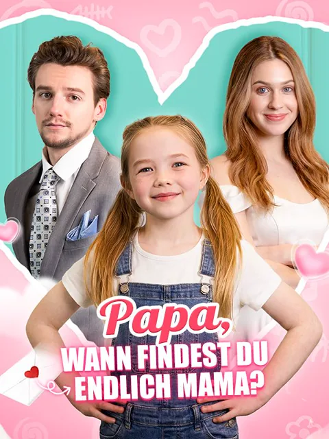 Poster von Papa, Wann Findest Du endlich Mama?