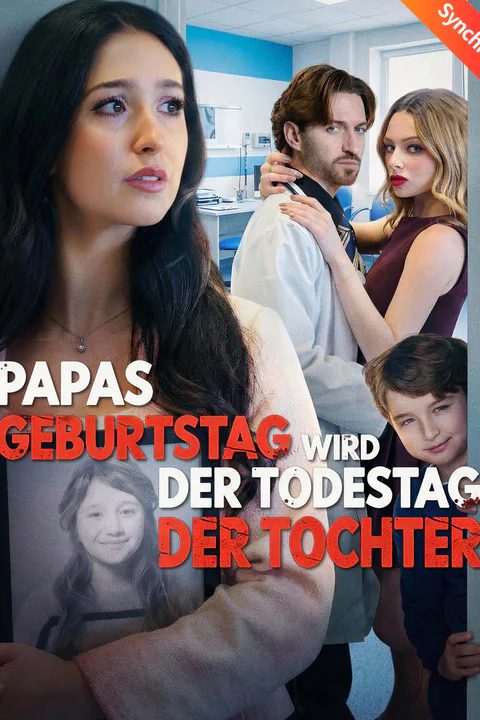 Poster von (Synchronisiert) Papas Geburtstag wird der Todestag der Tochter