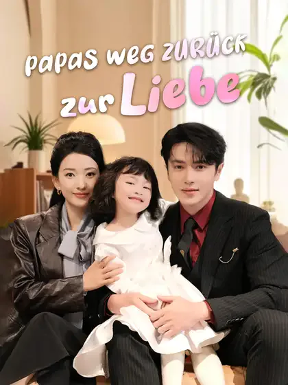 Poster von Papas Weg zurück zur Liebe
