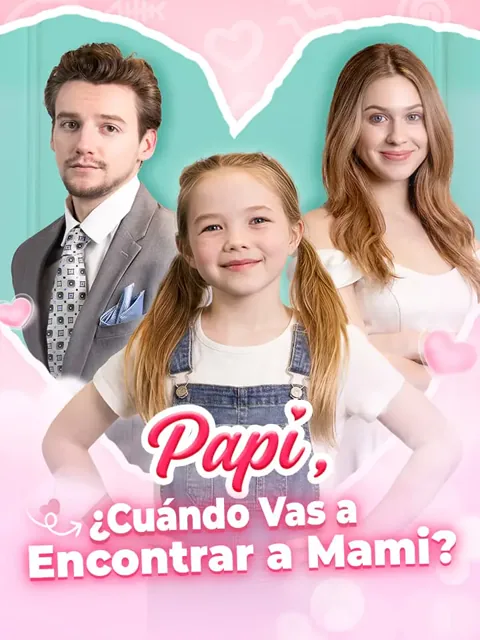 Póster de Papi, ¿Cuándo Vas a Encontrar a Mami?