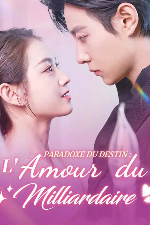 Affiche de Paradoxe du Destin : L'Amour du Milliardaire