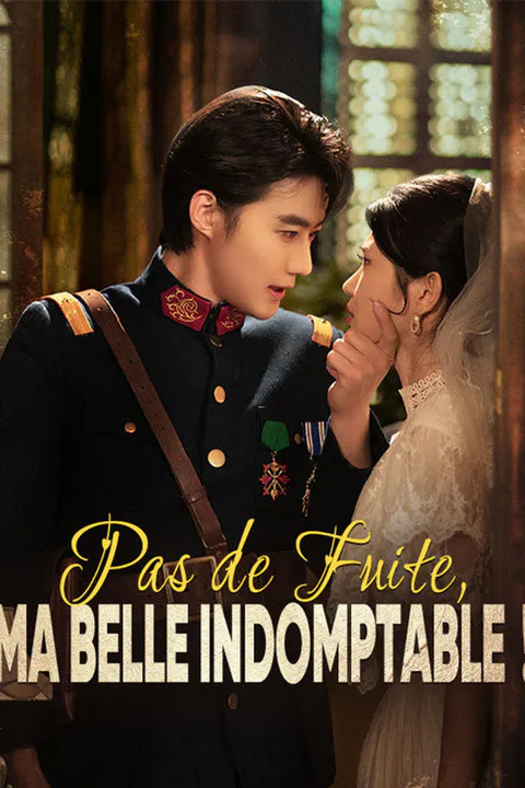 Affiche de Pas de Fuite, Ma Belle Indomptable ! (Doublé)